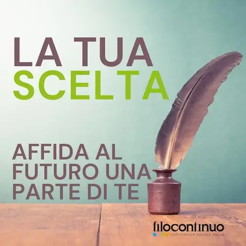 La tua scelta, affida al futuro una parte di te